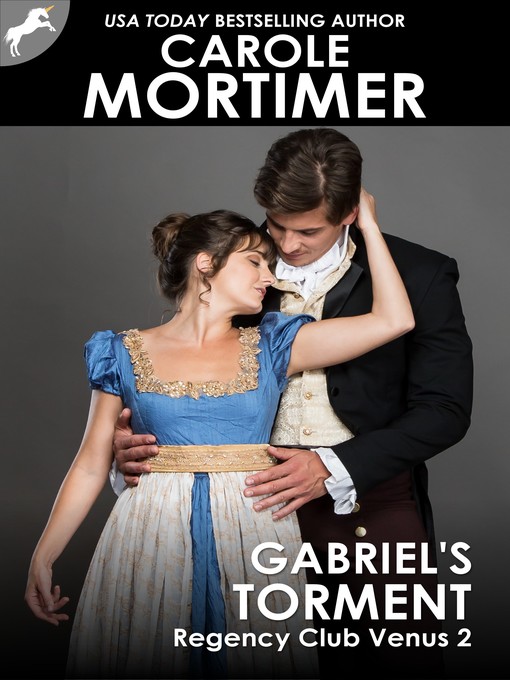 Title details for Gabriel's Torment (Regency Club Venus 2) by Carole Mortimer - Available